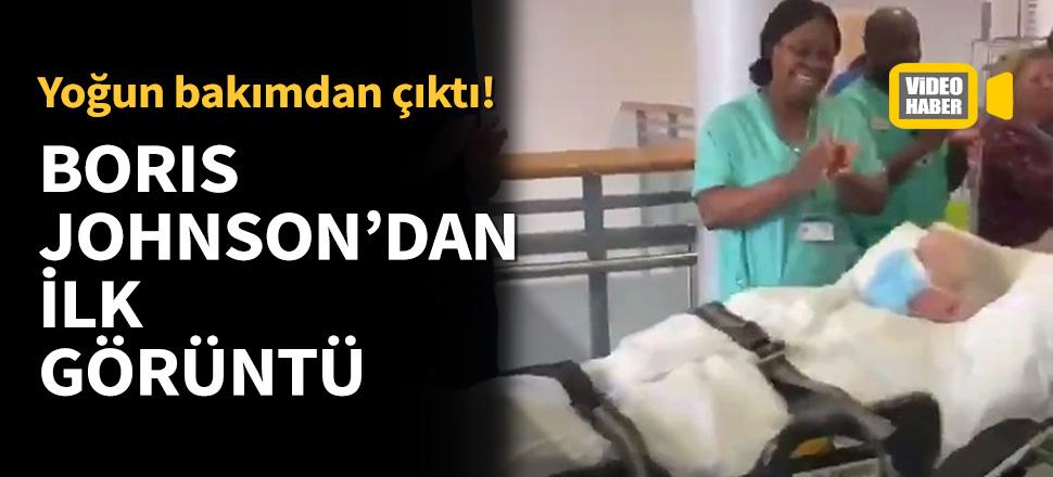 Yoğun bakımdan çıkan Boris Johnson'dan ilk görüntü...