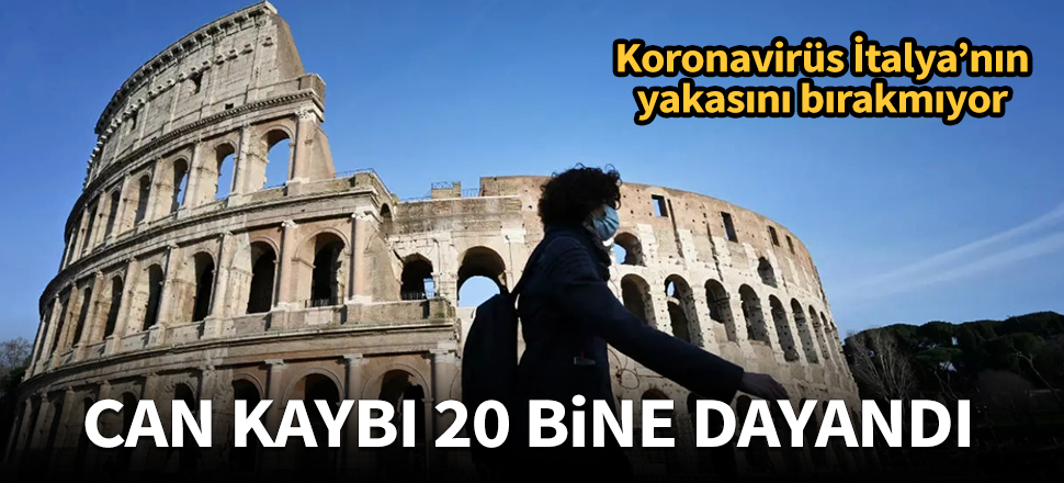 İtalya'da korona nedeniyle can kaybı 20 bine dayandı