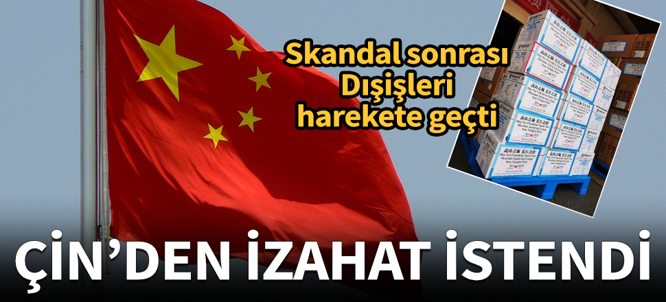 Yardım kolisi skandalının ardından Türkiye harekete geçti, Çin'den izahat istendi