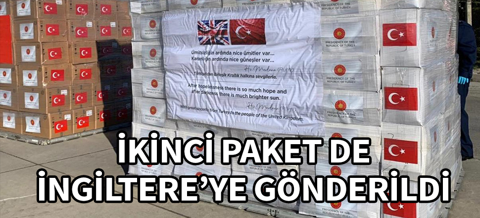 İngiltere'ye ikinci yardım paketi de gönderildi