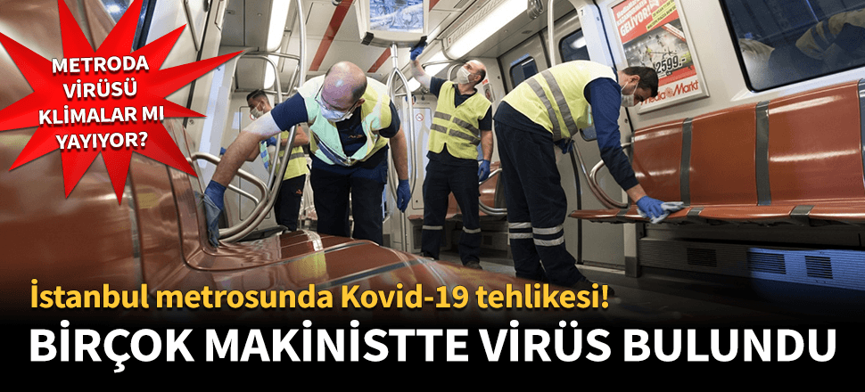 İstanbul metrosunda Kovid-19 tehlikesi! Klimalar virüsü yayıyor...