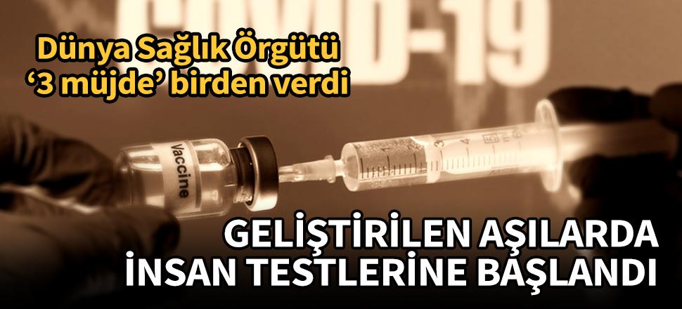 DSÖ duyurdu: 3 aşıda insan testlerine başlandı