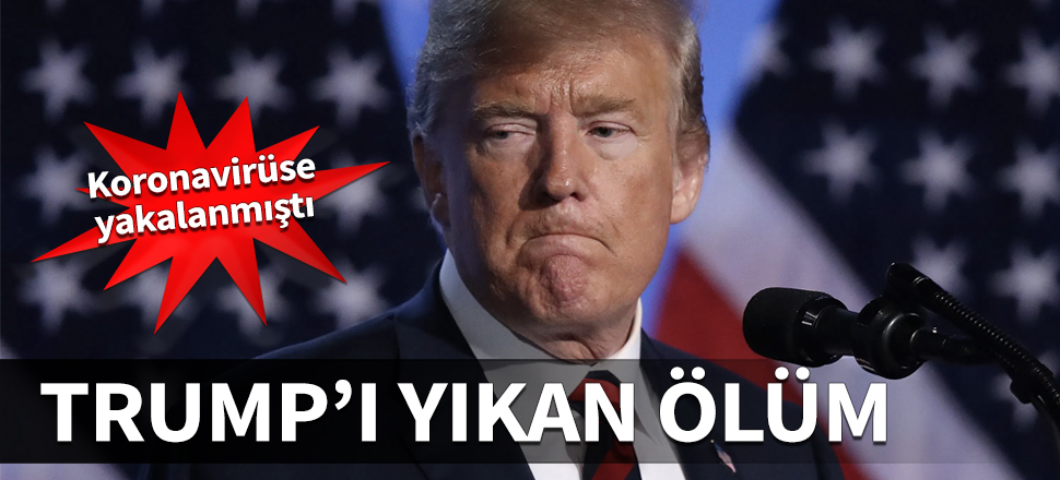 Trump'ı yıkan ölüm! Koronavirüse yakalanmıştı...