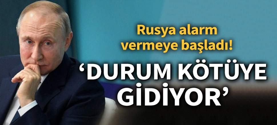 Son dakika... Rusya alarm vermeye başladı! Putin: Durum kötüye gidiyor
