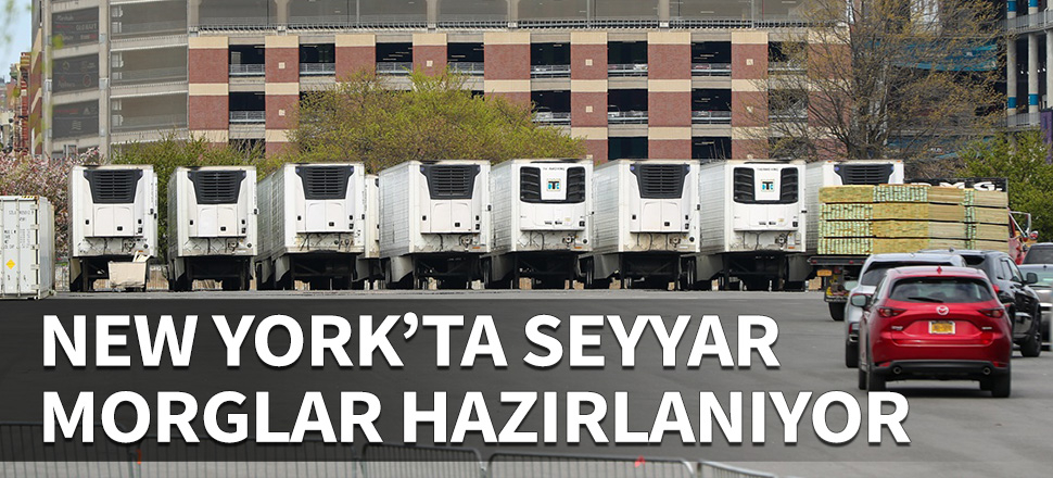 New York'ta mobil morglar hazırlanıyor...