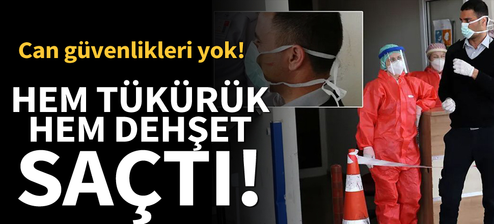Hem tükürük hem dehşet saçtı!