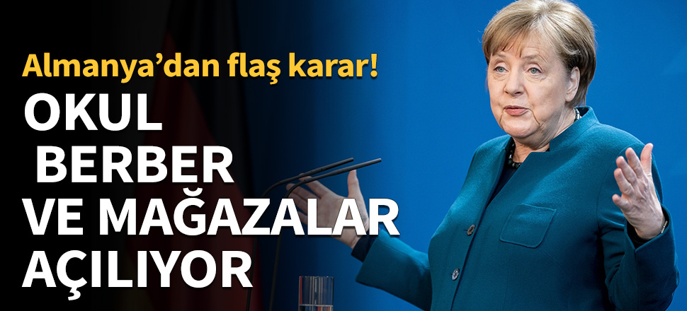 Almanya'da okul, mağaza ve berberler açılıyor...
