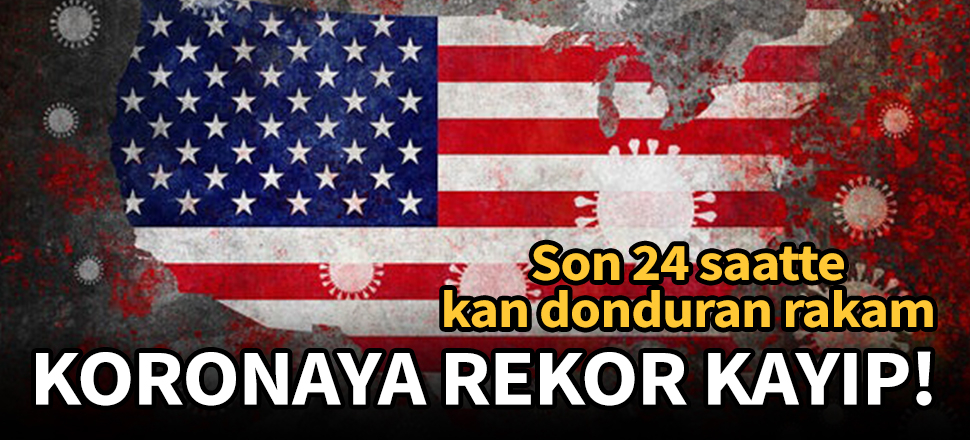 ABD'de koronavirüs bir günde 5 bin can aldı!