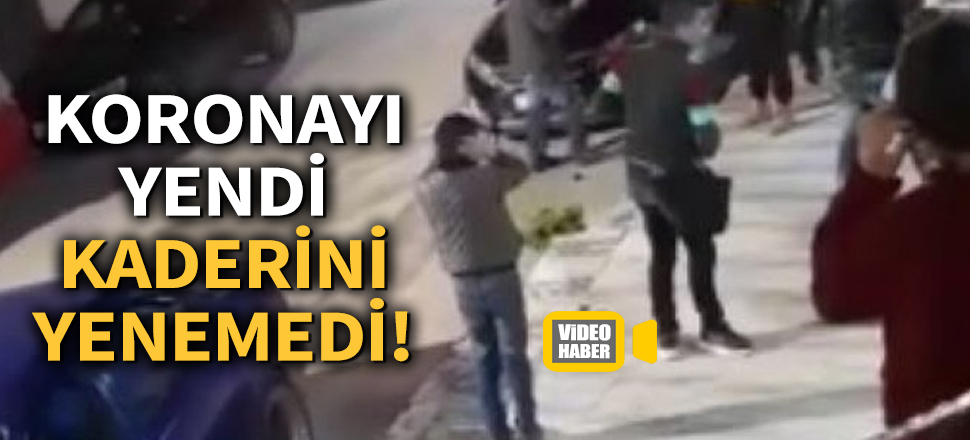 Son dakika... Koronavirüsü yendi, kaderini yenemedi!