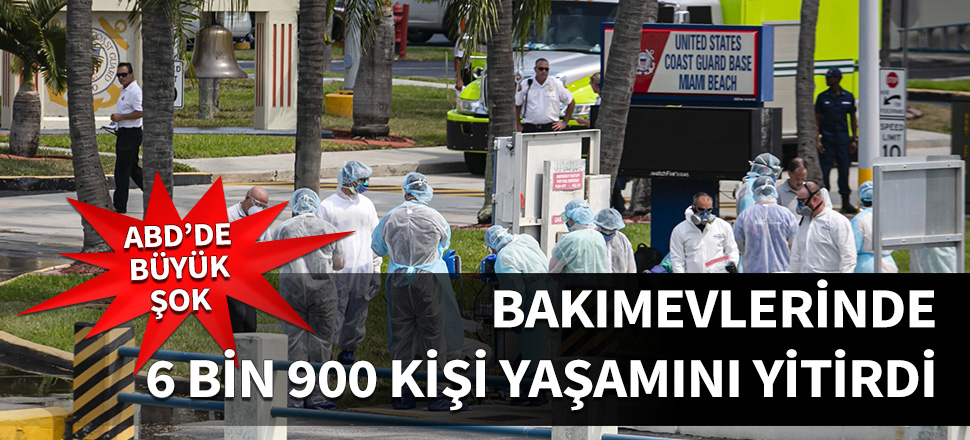 ABD'de bakım evlerinde 6 bin 900 kişi yaşamını yitirdi!