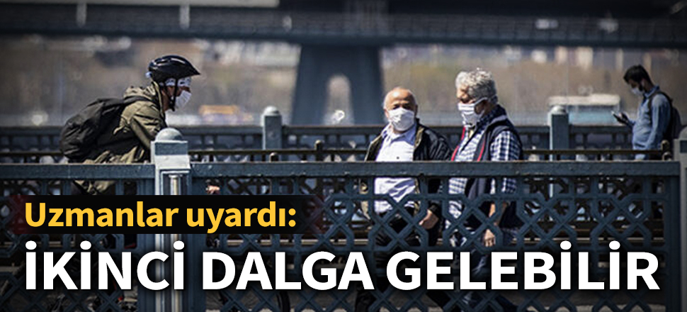 Son dakika... Koronavirüs tedbirlerine uyulmazsa ikinci dalga gelebilir
