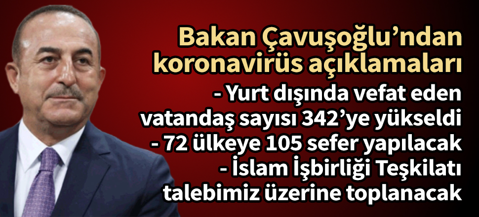 Yurt dışında koronavirüsten hayatını kaybeden Türk vatandaşlarının sayısı 342'ye yükseldi