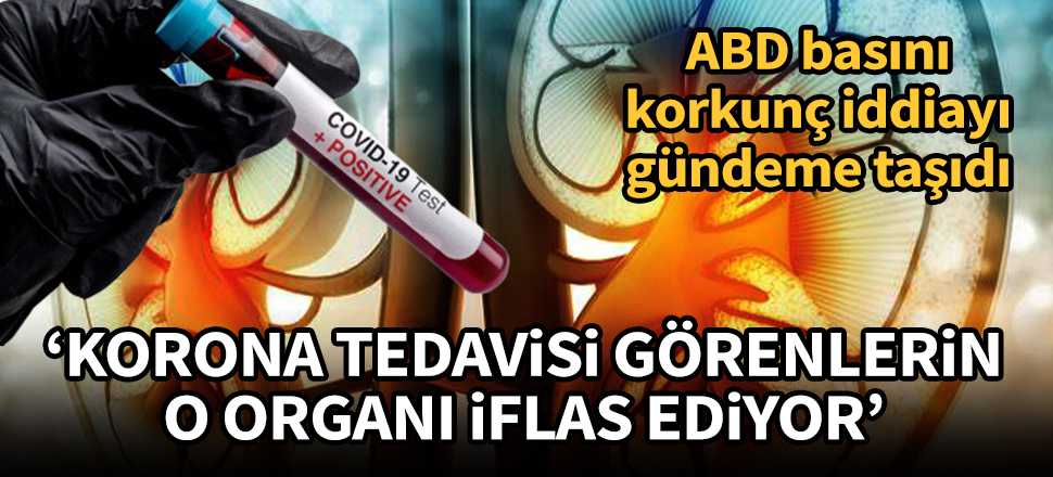 ABD basınından 'Koronavirüs böbrekleri hedef alıyor' iddiası