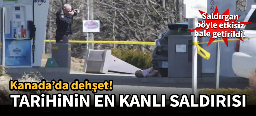 Kanada'da dehşet! Tarihinin en kanlı saldırısı