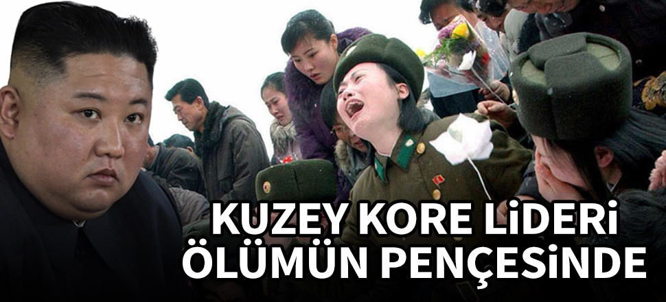 Kuzey Kore lideri Kim Jong-Un ölümün pençesinde!