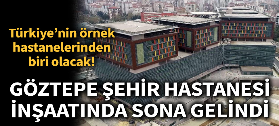 Son dakika... İnşaatında sona gelinen Göztepe Şehir Hastanesi havadan görüntülendi