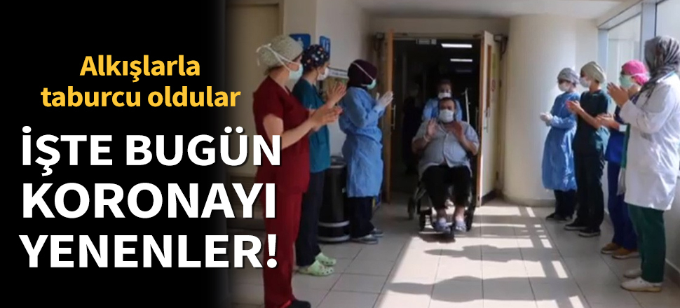 Son dakika... Koronavirüsünü yenip alkışlarla taburcu oldular (Kovid-19, Corona, Covid-19)