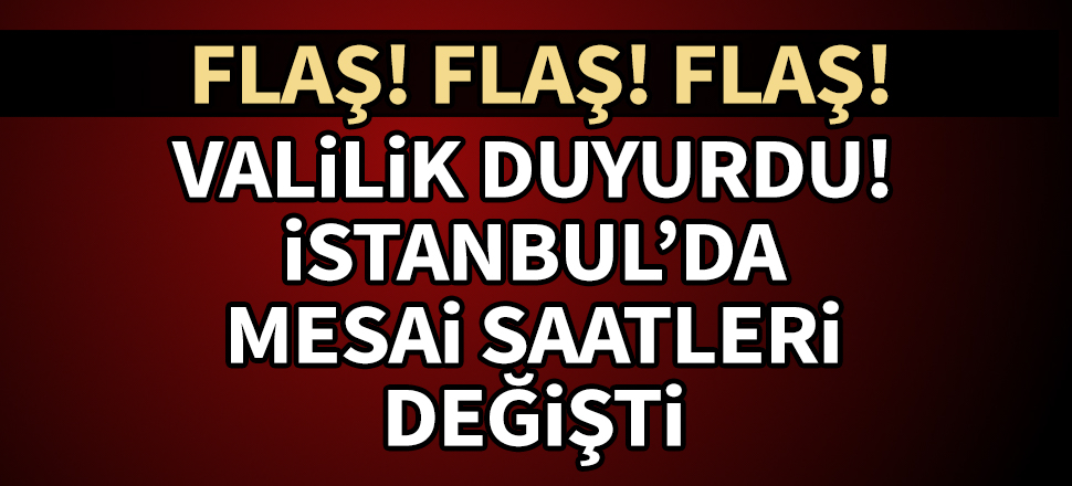 İstanbul'da mesai saatlerine düzenleme