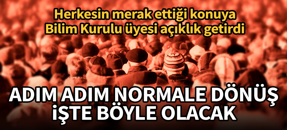 Prof. Dr. Ateş Kara: Mayıs sonu kademeli normalleşme olacak