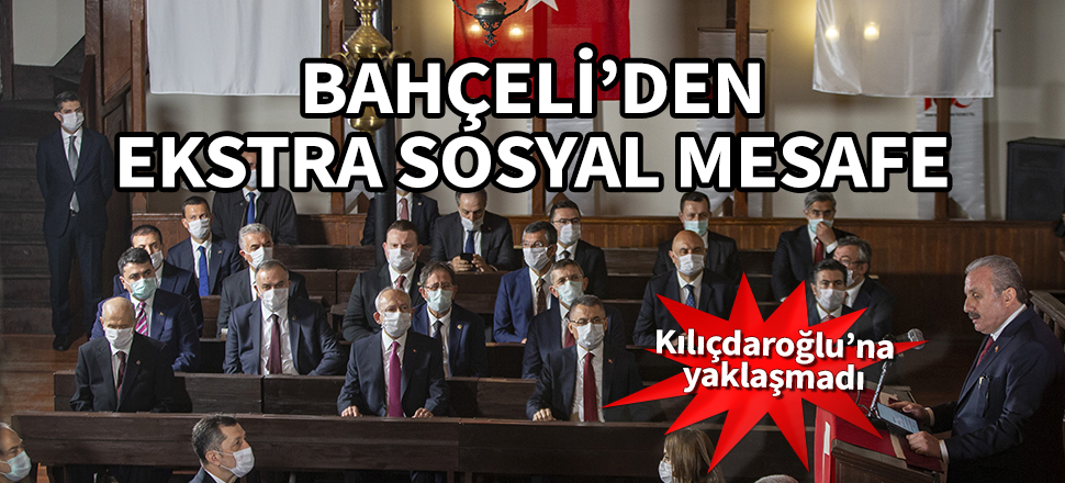 Devlet Bahçeli'den ekstra sosyal mesafe! Kılıçdaroğlu'na yaklaşmadı