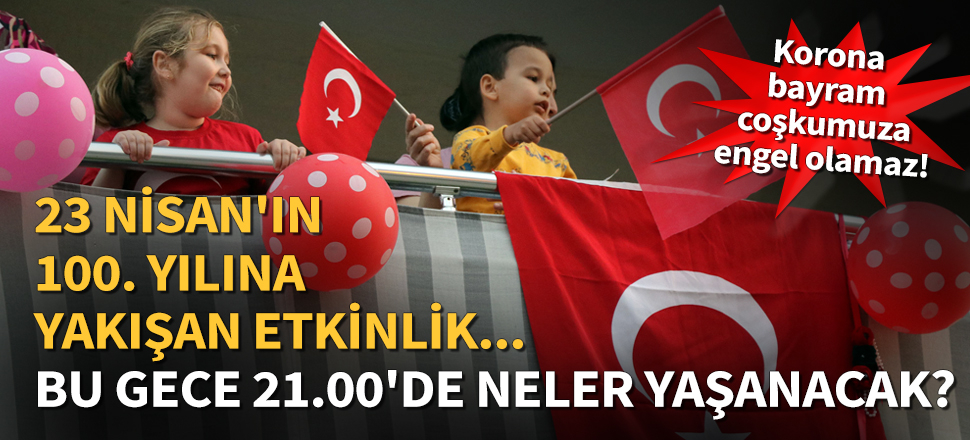 23 NİSAN ÖZEL PROGRAMI... Bu gece saat 21.00'de Cumhurbaşkanı Erdoğan İstiklal Marşı okuyacak