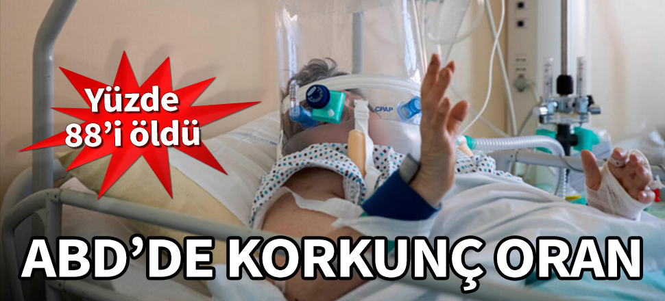 ABD'de korkunç oran! Yüzde 88'i öldü...