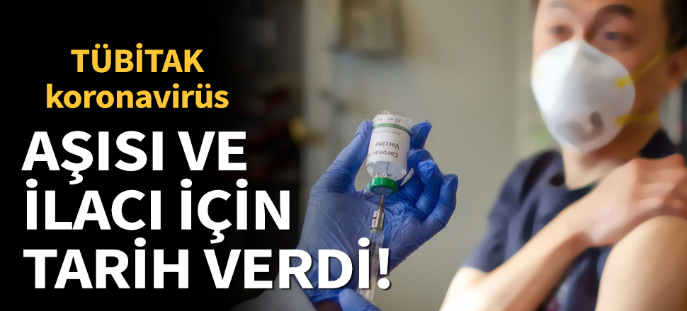 Son dakika... TÜBİTAK Başkanı Mandal, koronavirüs aşısı ve ilacı için tarih verdi