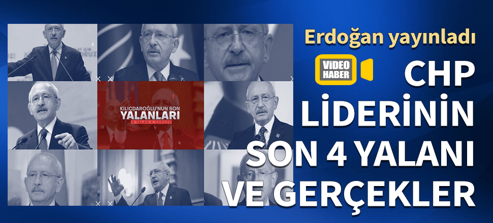Kılıçdaroğlu'nun 4 yalanı ve işte gerçekler...