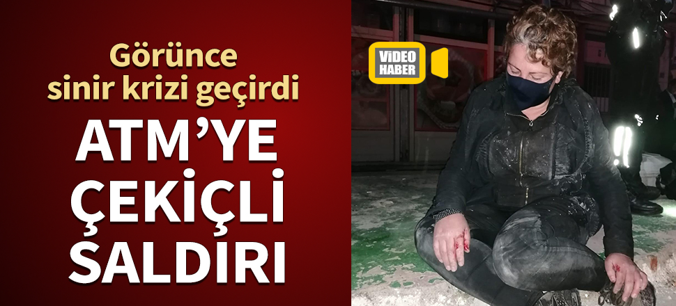 Bursa'da ATM'ye çekiçli saldırı! Sinir krizi geçirdi...