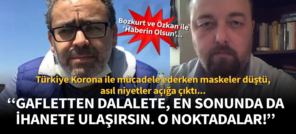 Ceyhun Bozkurt: Korona yalanları psikolojik hastalıktan öte, Ermeni iddialarına sahip çıkmak ihanet!