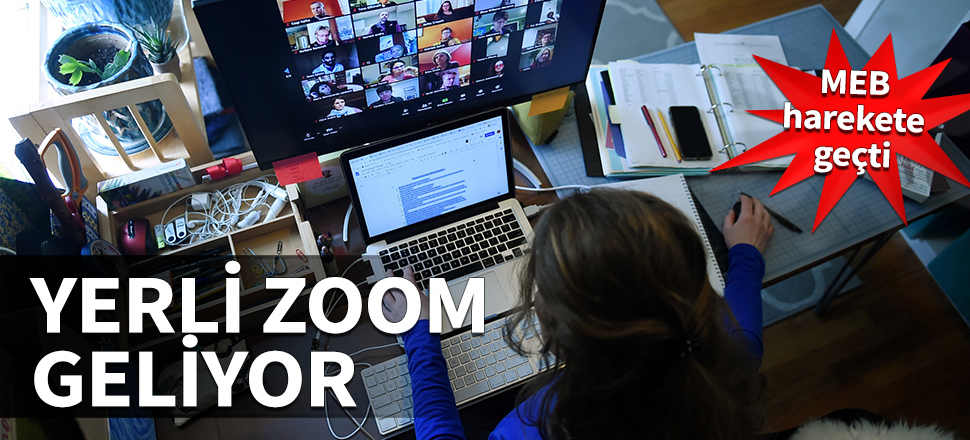 Yerli Zoom geliyor! MEB harekete geçti