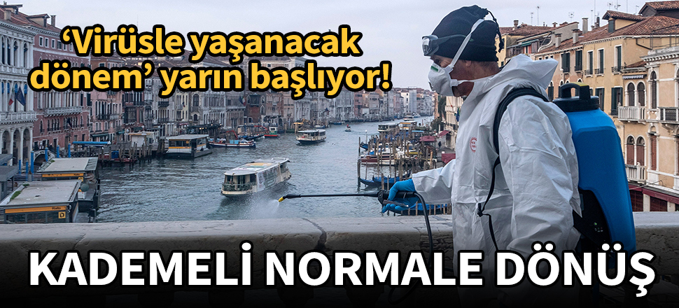 İtalya, 'virüsle yaşanacak dönem'e yarın başlıyor!