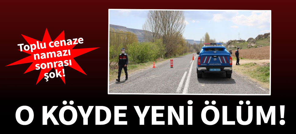 Cenaze namazı kılınan köyde ikinci ölüm