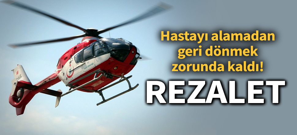 Son dakika... Samsun'da 'Pes' dedirten olay! Ambulans helikopterin inmesine izin vermediler