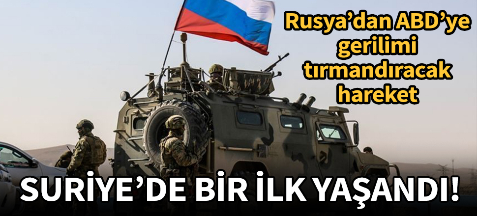 Rus ordusu Suriye'de ABD askerlerinin yolunu kesti