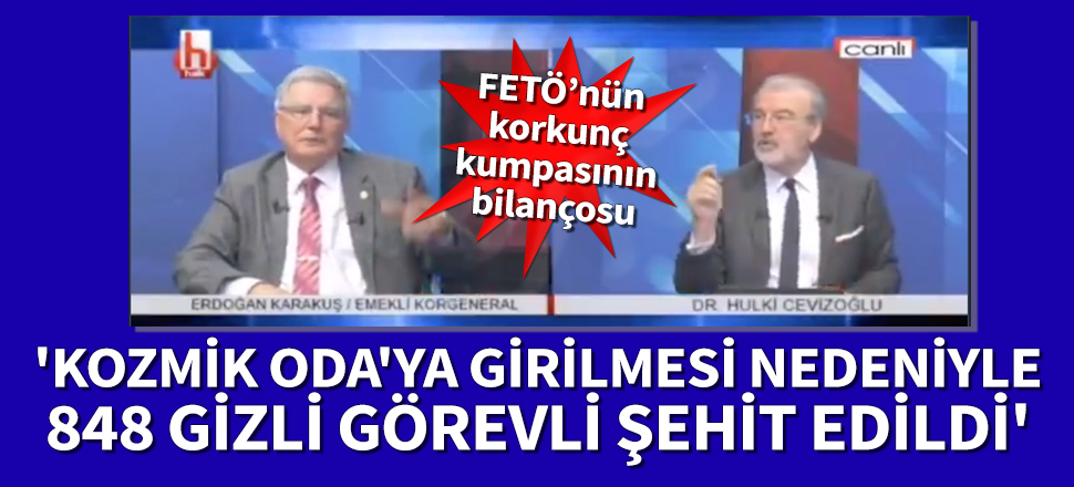 Kozmik Oda'ya girildi, 848 gizli görevli şehit edildi