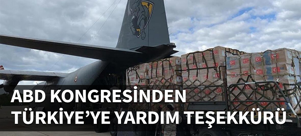 ABD, kongresinden Türkiye'ye yardım teşekkürü...