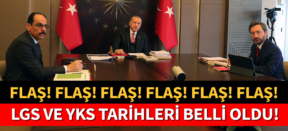 LGS VE YKS'nin tarihleri belli oldu