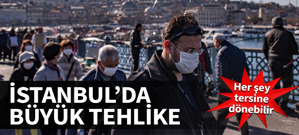 İstanbul'da büyük tehlike! Her şey tersine dönebilir...