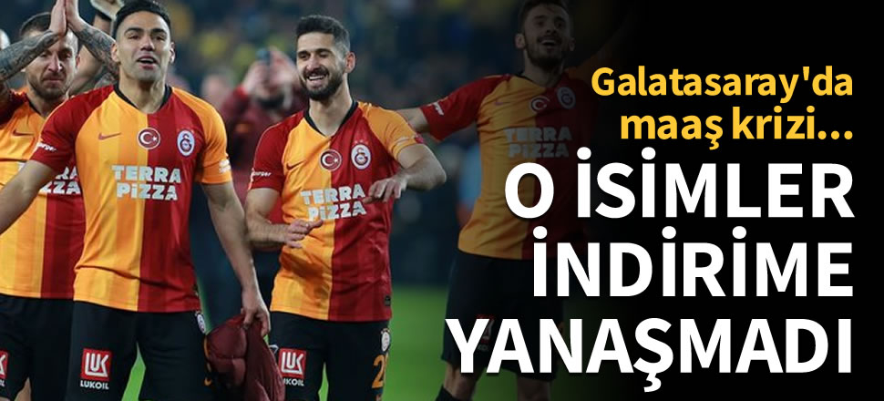 Galatasaray'da maaş krizi! O isimler indirime yanaşmadı