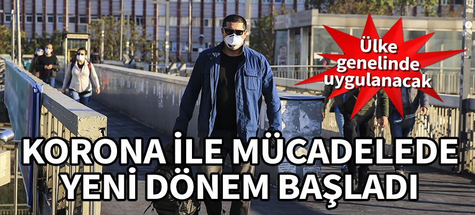 Korona ile mücadelede yeni dönem başladı! İşte merak edilenler...