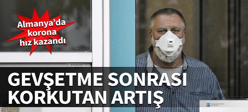 Önlemler gevşetilmeye başlanmıştı... Almanya'da koronavirüs yeniden hız kazandı!