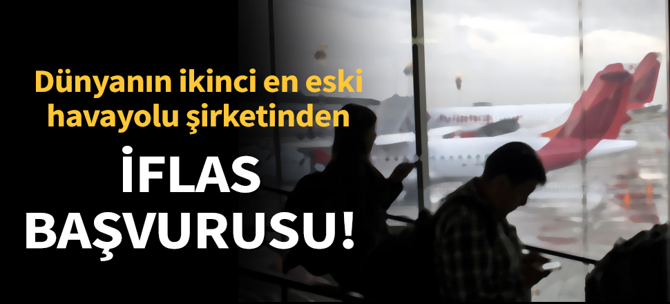 Son dakika... Dünyanın ikinci en eski havayolu şirketi Kolombiyalı Avianca'dan iflas başvurusu!
