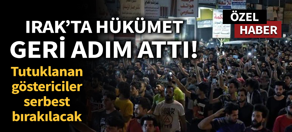 Son dakika... Irak'ta hükümet geri adım attı!