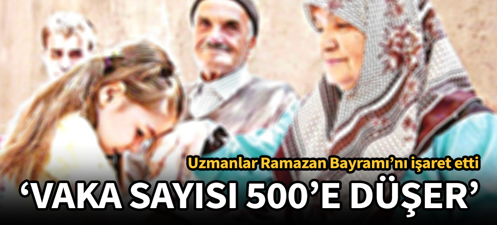 Uzmanlardan ''Psikolojik eşik Ramazan Bayramı'nda sağlanabilir'' açıklaması