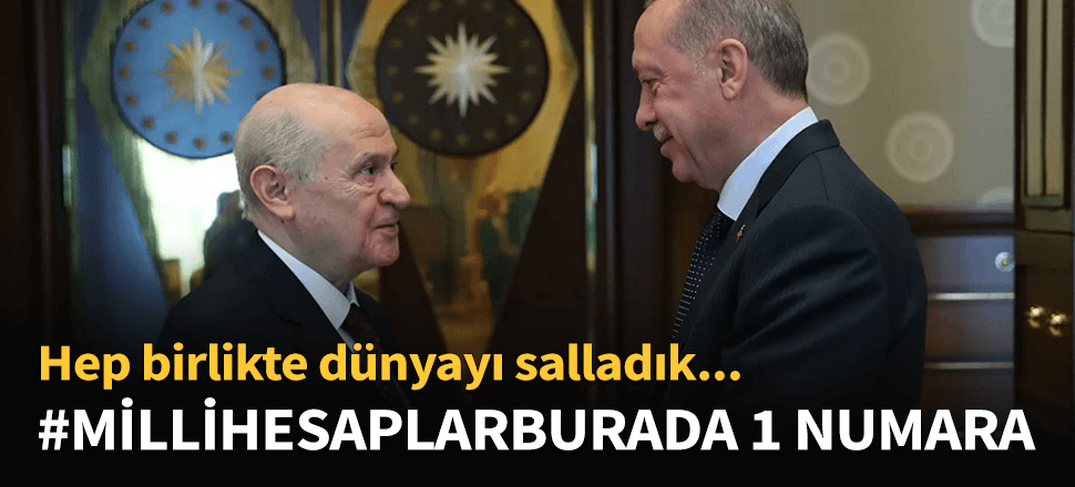 AK Parti'nin başlattığı MHP'nin desteklediği #MilliHesaplarBurada etiketi dünya gündeminde 1 numara