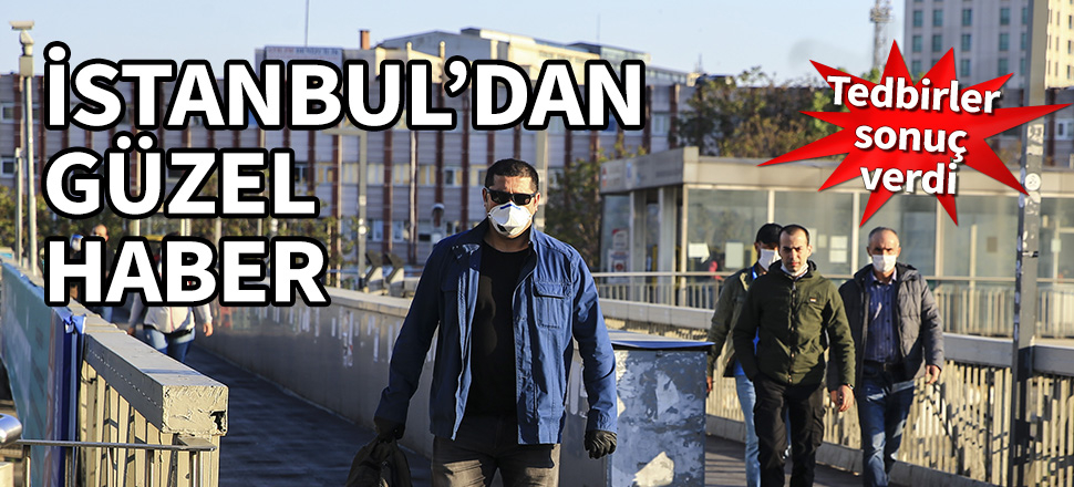 İstanbul'dan güzel haber! Tedbirler sonuç verdi...