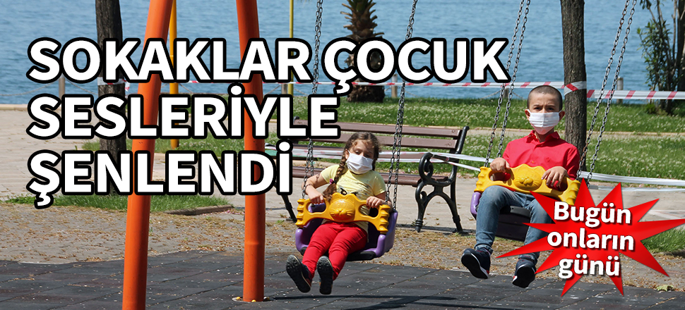 Sokaklar çocuk sesleriyle şenlendi! Bugün onların günü...