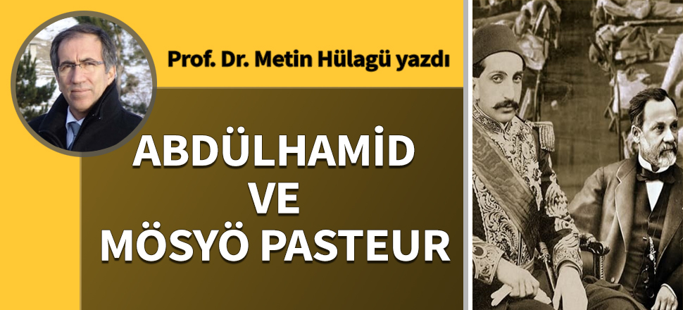 Abdülhamid ve Mösyö Pasteur