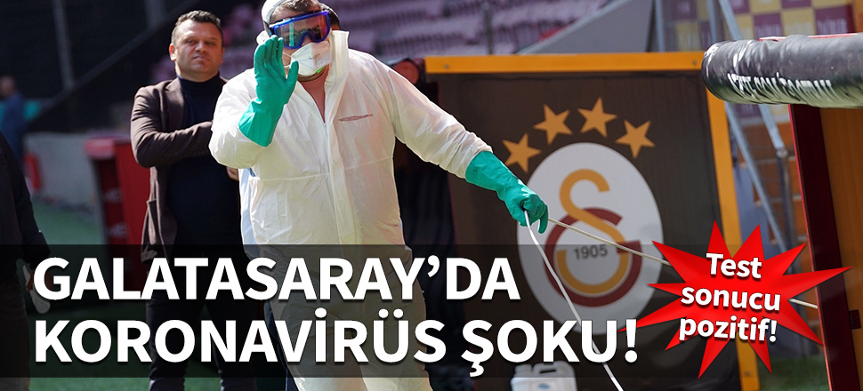 Galatasaray'da koronavirüs şoku! Antrenmanlar durduruldu!